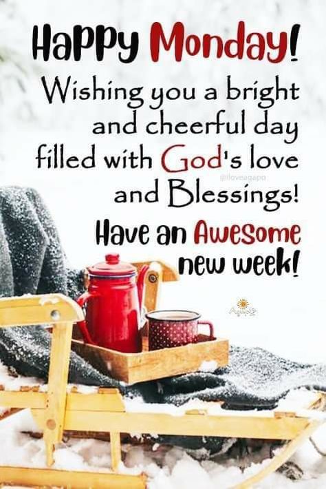 Monday Morning Greetings New Week, Happy Monday Winter, Winter Morning Quotes, Morning Monday Blessings, Monday Good Morning Quotes, Monday Morning Greetings, Happy Morning Images, Morning Quotes Monday, New Week Quotes