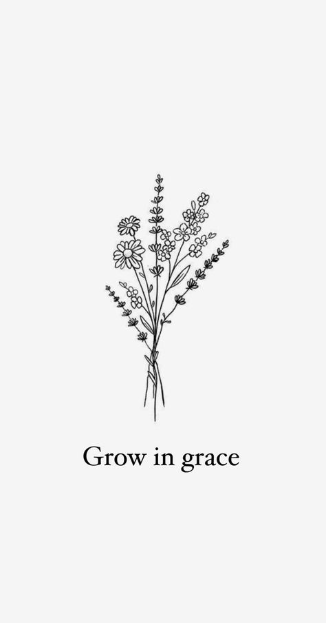 Bible Plant Tattoo, Bluebonnet Bouquet Tattoo, Give Grace Tattoo, Wildflower Tattoo With Words, Wildflowers Tattoo Design, By Your Grace Tattoo, Grow In Grace Tattoo, Christian Flower Tattoos, Bible Line Art