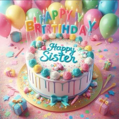 Happy Birthday Sister Cake, Sister Cake, Sister Birthday Cake, Colorful Birthday Cake, Happy Sisters, Beautiful Happy Birthday, Purple Birthday Party, Birthday Cake Images, Cake Image