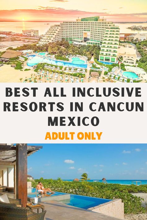 Spend an unforgetable vacation in Mexico in one of this spectacular All Inclusive Resorts in Cancun Mexico for Adult Only Best All Inclusive Resorts For Adults, All Inclusive Resorts Adults Only, Cancun All Inclusive Resorts, Cancun Mexico Resorts, Mexico All Inclusive Resorts, Downtown Cancun, Cancun Hotel Zone, Vacation In Mexico, Cancun All Inclusive