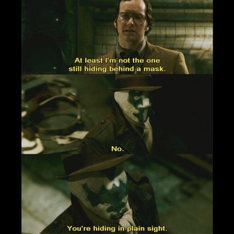 Watchmen, ironically he is an unmasqued hypocrite, therefore he is  "masqued" without even realizing Watchmen Quotes, Watchmen The Comedian, Watchmen Panels, Watchmen Movie Poster, Watchmen Nee Quotes, Watchmen Rorschach, Carla Gugino, Heath Ledger Joker, Perspective Quotes