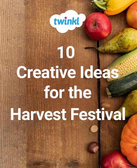 10 Harvest Festival Creative Ideas Harvest Festival Crafts, Festival Names, Festival Crafts, Harvest Crafts, Harvest Festival Ideas, Autumn Weather, Festival Ideas, Garden Harvest, School Garden