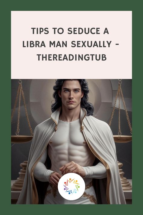 If you’ve set your sights on a Libra man and want to take your relationship to a more intimate level, understanding how to attract him sexually is key. Known Libra Zodiac Facts Men Relationship, Libra Male Traits, Libra Zodiac Facts Men, Libra Sexuality, Libra Men Traits, Libra Men In Bed, Libra Man Libra Woman, Libra Men, Libra Relationships