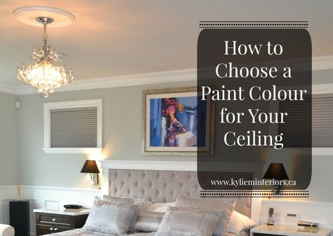 how to choose the best paint colour for your ceiling that either matches your wall color or trim colour or is lighter or darker Bedroom Ceiling Color, Best Ceiling Paint, Paint The Ceiling, Ceiling Paint Colors, Ceiling Color, Trim Wall, Paint Trim, Best Interior Paint, Best Paint