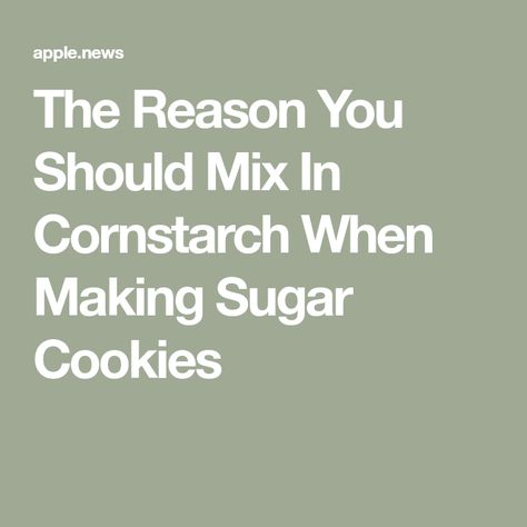 Adding Cornstarch To Cookies, Sugar Cookie Recipe With Cornstarch, Sugar Cookies With Cornstarch, Sugar Cookie Press Recipe, Corn Starch Cookie, Cornstarch In Cookies, Cornstarch Cookies, Cookie Press Recipes, Pillsbury Sugar Cookies