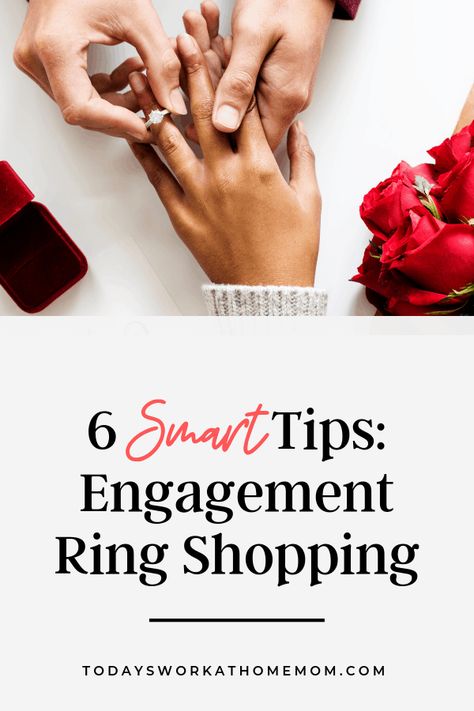 Six Smart Engagement Ring Shopping Tips. What you need to be aware of when shopping for engagement rings. @TodaysWorkAtHomeMom #wedding #engagement #engagementrings #weddingbands #sayido #weddings #weddingideas #weddingplanning #savemoneyweddings Snag Free Engagement Ring, Engagement Ring Education, Ring Shopping Tips, Engagement Ring Shopping Tips, How To Pick Engagement Ring, Engagement Ring Tips, Engagement Ring Shopping Outfit, How To Pick An Engagement Ring, Engagement Rings On Black Women