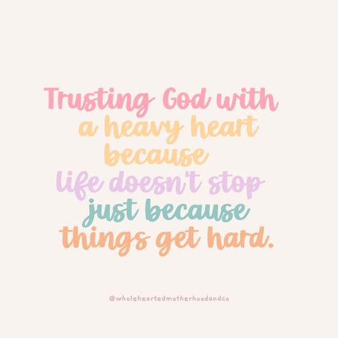 Quotes. Motherhood. Kids. Prayer. Faith Motivational Quotes For Nurses, I Spirational Quotes Strength Life, I Spirational Quotes, Motherhood Quotes, Quotes Strength, Heavy Heart, Quotes About Motherhood, You Quotes, Quotes About Strength