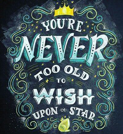 #WisdomWednesday - it's NEVER too late and you're NEVER too old to #wish upon a star! #hope #childatheart #wishuponastar #theartofmft 365 Jar, Wish Upon A Star, Never Too Old, Chalkboard Sign, Quotes Disney, Trendy Quotes, Chalkboard Art, Disney Quotes, Heart For Kids