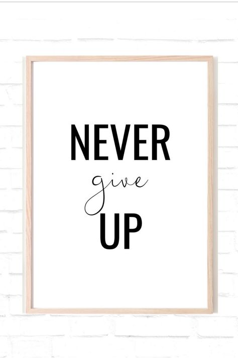 Never Give Up print - motivational quote in black text.  A4 Portrait Print on 300gsm recycled silk paper (FRAMES ARE NOT INCLUDED)  Perfect to decorate your home or give as a gift! Visit our Etsy store for this and more beautiful designs.  #motivationalquote #inpirationalquote #wallart #prints #homedecor #nevergiveup #motivation #quotes #homedesign #giftideas #homedecorideas Frames Quotes On Wall, Motivational Frames For Room, Quotes Frame, Framed Word Art, Best Business Quotes, Picture Frame Quotes, Pretty Wall Art, Best Friend Quotes Meaningful, Cute Motivational Quotes