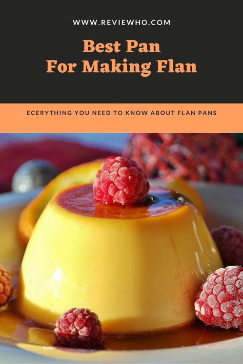 Everything you need to know about a flan pan and help you choose the best one that will help you bake flan that you and your family will enjoy. Flan Pan, Best Pans, Flan Recipe, Pan Recipes, What To Use, Small Tray, Springform Pan, Muffin Tin, Loaf Pan