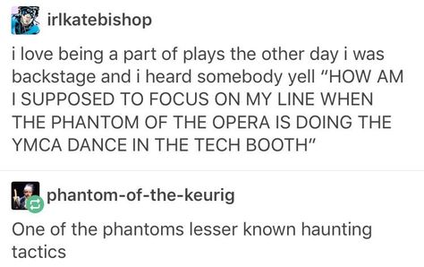 Phantom Of The Opera Tumblr, Tech Booth, Theatre Humor, Theatre Jokes, Stage Crew, Theater Kid, The Phantom Of The Opera, Theatre Nerds, Musical Theater