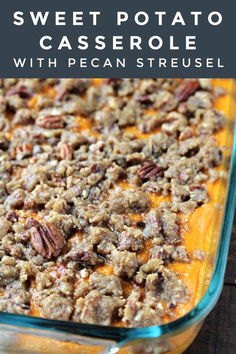 Sweet Potato Casserole with Pecan Streusel Topping - Love to be in the Kitchen Sweet Potato Casserole With Streusel, Homemade Sweet Potato Casserole, Sweet Potato Casserole With Pecans, The Best Sweet Potato Casserole, Buttery Recipes, Garlic Parmesan Mashed Potatoes, Pecan Streusel Topping, Best Sweet Potato Casserole, Parmesan Mashed Potatoes