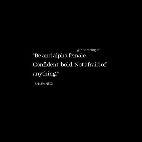 Young Women Quotes, Alpha Female Quotes, Fighter Quotes, Alpha Woman, Female Quotes, Look Up Quotes, Female Fighter, Alpha Female, Female Profile