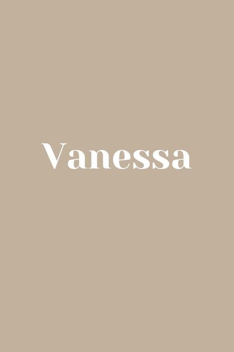 Vanessa - Baby Name - Names That Start With V Baby Name, Future Baby, Baby Names