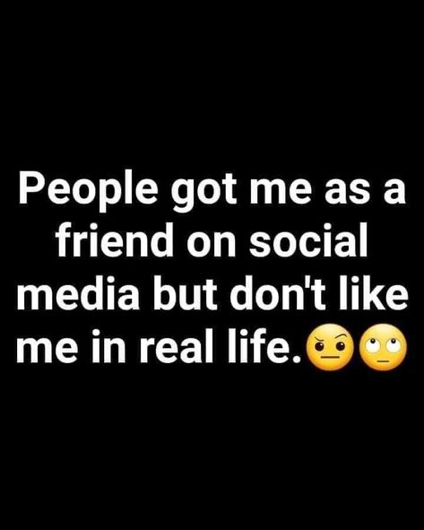 Social Media Quotes Truths, Real Life People, Ems Quotes, Media Quotes, Rap Lyrics, Don't Like Me, Real Friends, Words Of Encouragement, Social Media Quotes