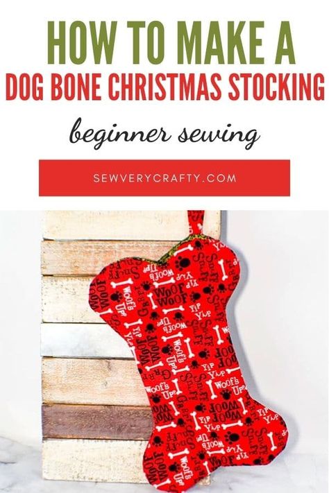 Diy Dog Christmas Stocking, Diy Sewing Dog Projects, Dog Bone Stocking Pattern Free, Christmas Sewing Projects Patterns, Free Christmas Stocking Patterns To Sew, Sewing Dog Projects, Dog Bone Stocking Pattern, Stocking Sewing Pattern Free, Beginner Sewing Machine Projects