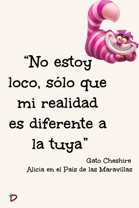 Disney Amor, Frases Aesthetic, Positive Phrases, Mr Wonderful, Inspirational Phrases, Disney Quotes, Cheshire Cat, Art Journals, Movie Quotes