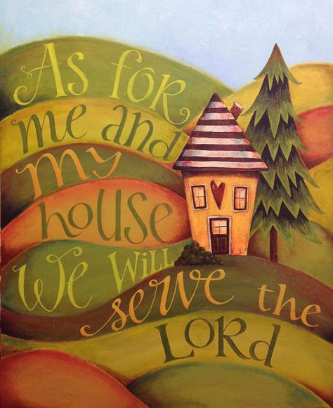 As for my and my house, we will serve the LORD. <3 Karla Dornacher, Bible Verse Art Print, Scripture Bible, Bible Illustrations, Verse Art, Serve The Lord, Bible Verse Art, Bible Art Journaling, Inspirational Prints