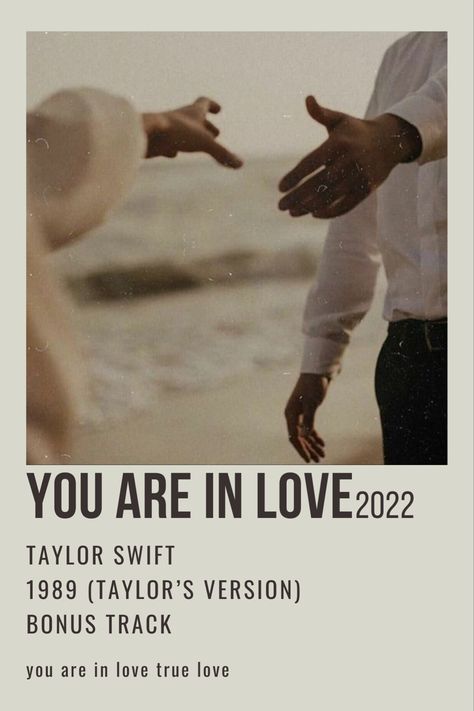 You Are In Love Taylor Swift Polaroid, 1989 Taylor Swift Polaroid Poster, Taylor Swift You Are In Love, You Are In Love Taylor Swift Aesthetic, 1989 Polaroid Poster, You Are In Love Taylor Swift, Falling In Love Songs, Song Polaroid, Taylor Swift Discography