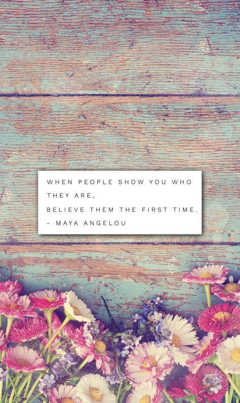 Still I Rise Maya Angelou Wallpaper, People Show You Who They Are Quote, When People Show You Who They Are, Maya Angelou Quotes Life, Mya Angelou, Petty Quotes, Maya Angelou Quotes, Still I Rise, Prayer Life