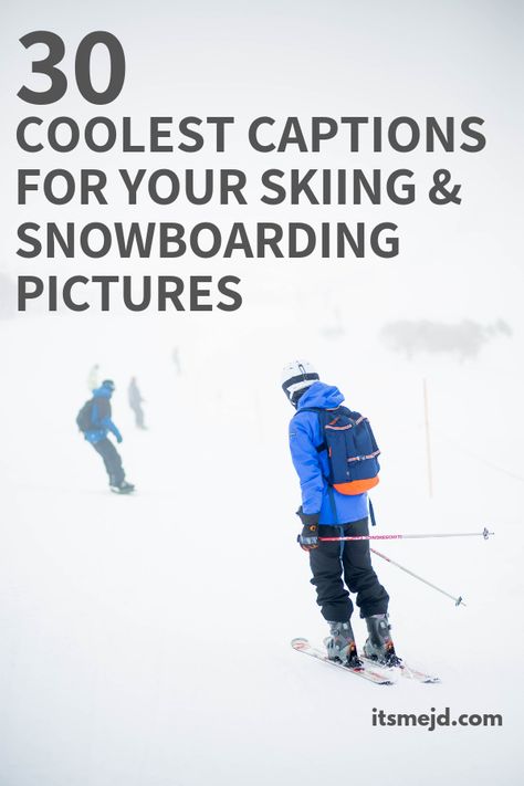 30 Coolest Snowboarding And Skiing Captions For Your Winter Instagram Picture #ski #snowboard #winter #wintercaptions #winterquotes Snow Captions, Winter Captions For Instagram, Winter Instagram Captions, Snowboarding Quotes, Horimiya Miyamura, Captions For Guys, Snowboarding Pictures, Snowboarding Aesthetic, Skiing Quotes