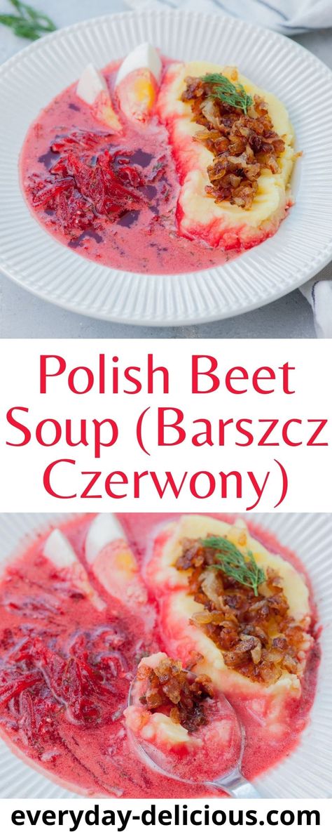 Barszcz (Borscht) is a Polish beet soup. It's delicious, slightly sweet, and sour. It's often served with mashed potatoes and sauteed onions with bacon topping. It tastes amazing and it's really easy to make. Polish Borscht Soup Recipe, Polish Beet Soup, Colourful Recipes, Beet Soup Recipes, Polish Soup, Polish Dishes, Polish Foods, Cold Soups, Warm Soup Recipes