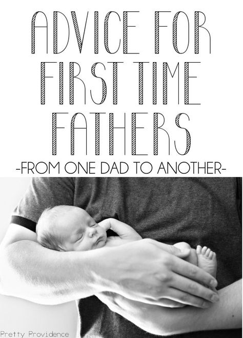 Advice For New Dads Dad Advice, Getting Ready For Baby, First Time Dad, New Parent Advice, Baby Advice, New Fathers, Baby Time, Baby On The Way, Dad Life