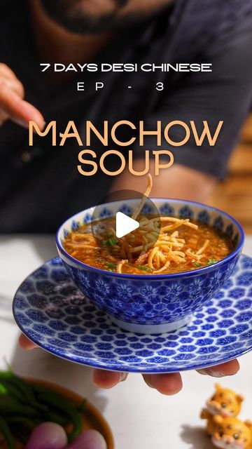 Rainy Day Food, Manchow Soup Recipe, Manchow Soup, Chinese Soups, Spicy Soup, Chinese Soup, Chicken Soup, Light Recipes, Indian Food