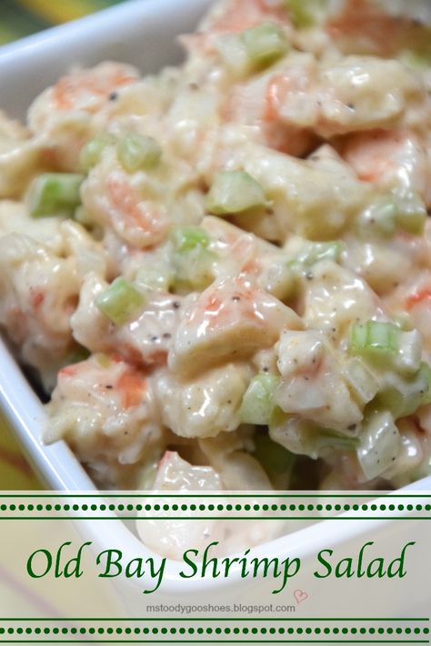 Ms. Toody Goo Shoes: OLD BAY SHRIMP SALAD AND FAMILY DINNER TIME Old Bay Shrimp Salad, Bay Shrimp Salad, Old Bay Shrimp, Sea Food Salad Recipes, Shrimp Salad Recipes, Resep Salad, Shrimp Recipes Easy, Seafood Salad, Shrimp Dishes