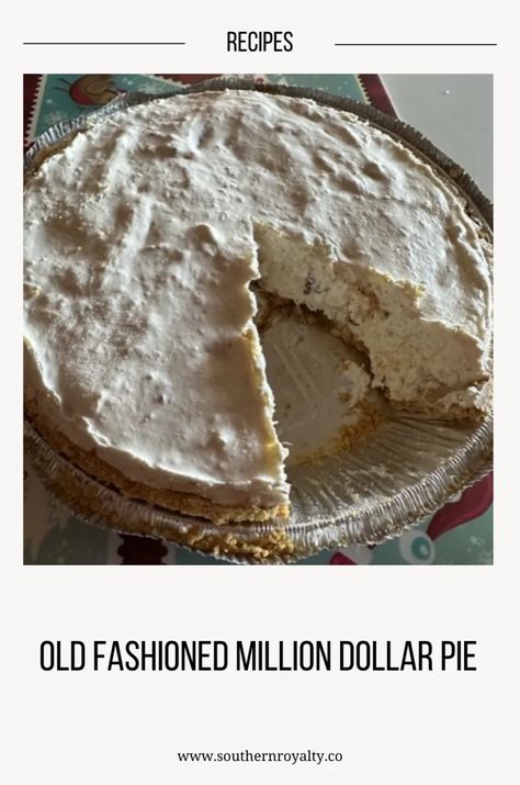 Old fashioned million dollar pie Millionaires Pie Recipe, Million Pie Recipe, Million Dollar Pie Recipe Condensed Milk, Best Pie Recipes Easy, Million Dollar Pie Recipe Cool Whip, Condensed Milk Pie Recipes, Ice Box Pie Recipes, Million Dollar Recipes, Millionaire Pie Furrs Recipe