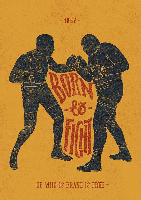 Born to Fight by Anton Abo, via Flickr Boxing Posters, Shirt Design Inspiration, Ex Machina, Graphic Design Typography, Box Art, Image Illustration, Typography Design, Martial Arts, Boxing