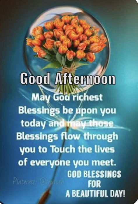 Afternoon Blessings Beautiful, Afternoon Blessings Quotes, Good Afternoon Blessings, Good Afternoon Images Hd, Good Morning Saturday Wishes, Afternoon Blessings, Afternoon Greetings, Afternoon Messages, Afternoon Wishes