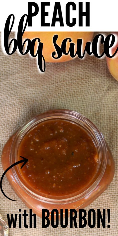 Peach Bourbon Bbq Sauce, Bourbon Barbecue Sauce, Farmhouse Food, Bourbon Bbq Sauce, Peach Bbq, Barbecue Sauces, Peach Bourbon, Bbq Sauce Homemade Easy, Ribs Recipes