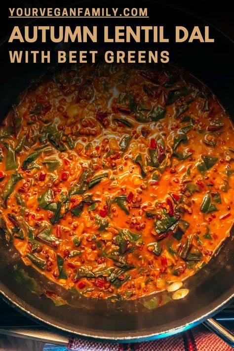 Lentil Dahl Recipe, Beet Green Recipes, Vegan Lentil Recipes, Vegan Dinner Party, Dahl Recipe, Lentil Recipe, Lentil Dahl, Vegan Curry Recipes, Vegan Indian Recipes