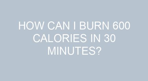 How can I burn 600 calories in 30 minutes? If you are trying to shed a maximum number of calories in a short timeframe, try vertical climbers. This workout, as per research, can burn as many as 617 calories in 30 minutes in men on an average; women can burn 389 calories in the same […] Burn 600 Calories, Ice Burn, Sprint Interval Training, Burn 1000 Calories, Sprint Intervals, Pyramid Training, Burn 500 Calories, Lose Thigh Fat, 1000 Calories