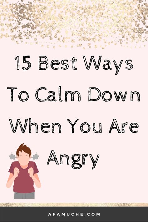 Self improvement ideas on how to calm down when stressed, how to remain calm when angry, and how to calm down anger and stress How To Manage Anger Calm Down, How To Calm Yourself Down When Angry, How To Stay Silent When Angry, What To Do To Calm Down, How To Calm Myself Down, Ways To Stay Calm, How To Calm Anger, Ways To Calm Down Anger, How To Remain Calm When Angry