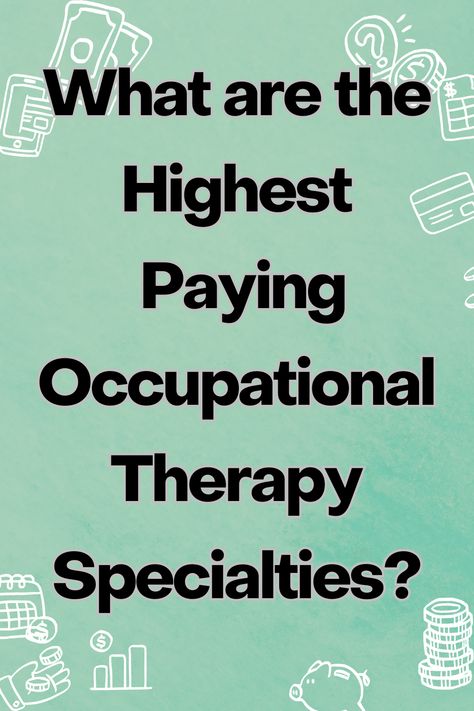 Curious about the current highest paying occupational therapy specialties? Here is our research along with what each of these OT settings looks like for prospective OTs. Ataxia Occupational Therapy, Occupational Therapy Group Activities, Pediatric Occupational Therapy Aesthetic, Occupational Therapist Aesthetic, Occupational Therapy Aesthetic, Adaptive Equipment Occupational Therapy, Doctor Of Occupational Therapy, What Is Occupational Therapy, Early Intervention Occupational Therapy