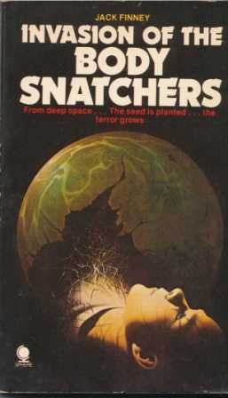 Invasion of the Bodysnatchers by Jack Finney (Sphere:1978) Jack Finney, Invasion Of The Body Snatchers, Horror Book Covers, English Library, Books Fiction, Horror Fiction, Horror Book, Science Fiction Novels, Horror Books