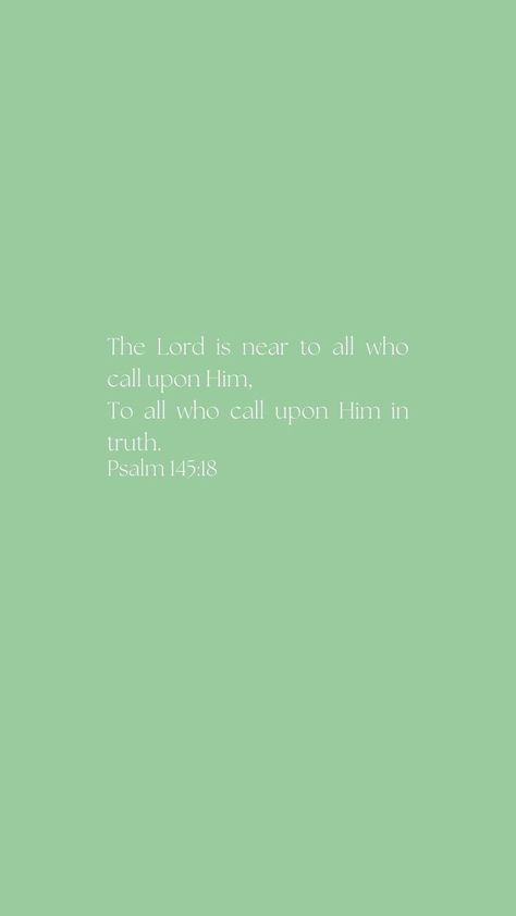 Psalm 145, Verse Of The Day, The Lord, Psalms, Verses, Bible Verses, Phone Wallpaper, The Day, Bible