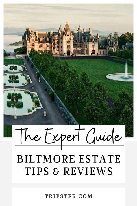 Aerial view of the majestic Biltmore Estate with its grand architecture, lush green lawns, and decorative ponds. The image includes a text overlay that reads 'The Expert Guide: Biltmore Estate Tips & Reviews' with Tripster.com at the bottom. Vanderbilt Estate, The Biltmore Estate, Biltmore House, The Biltmore, Estate Garden, Canoe Trip, Biltmore Estate, Travel Wishlist, Downton Abbey