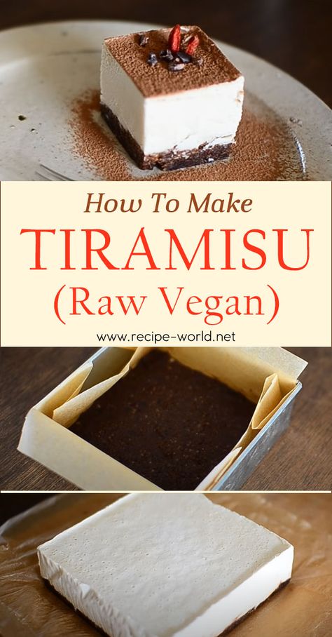 Make Tiramisu, Raw Vegan Dinners, Deserturi Raw Vegan, How To Make Tiramisu, Pescatarian Meals, Raw Vegan Cake, Vegan Tiramisu, Raw Vegan Diet, Raw Vegan Desserts