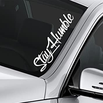 PRICES MAY VARY. Made of High Quality Vinyl. Size: 22 x 4 inches. White Letters Die Cut Vinyl Sticker (no background Weatherproof, Weatherproof, UV-resistant Stay humble Car Sticker Decal, Truck, Windshield Banner Sticker 22 x 4 inches - White Die Cut Denali Truck, Chrysler 300s, Car Sticker Design, Truck Stickers, Truck Decals, Car Window Decals, Jeep Accessories, Stay Humble, Honda Logo