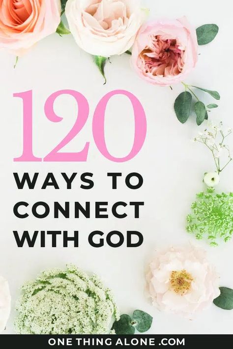 The Ultimate Guide to Connect with God (Over 120 Ideas!) - One Thing Alone Prayer Binder Ideas, Prayer For Studying, Serving God, Connect With God, Surrender To God, Kids Work, Creator Of The Universe, Christian Board, Connecting With God