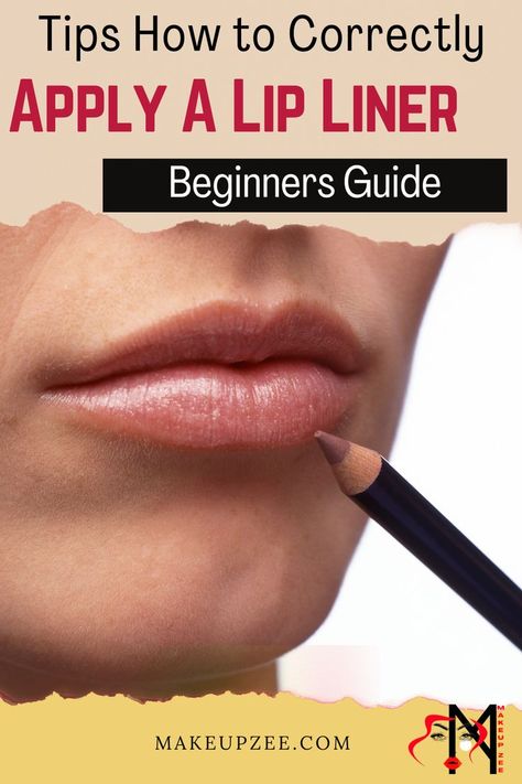 How to Correctly Apply a Lip Liner – Beginners Guide How To Choose Lip Liner Color, Lip Liner Color Guide, How To Wear Lip Liner, How To Use Lipliner, How To Apply Lip Liner Tutorials, How To Line Your Lips, How To Apply Lip Liner, How To Do Lip Liner, Applying Lip Liner