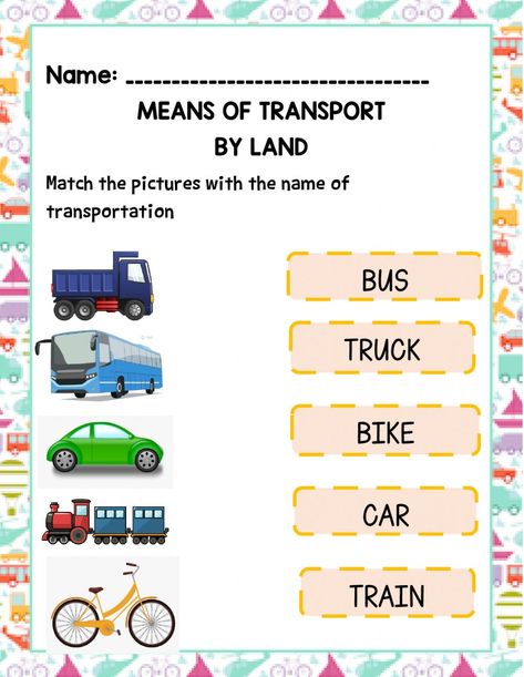 Land Transportation Worksheet, Transportation Preschool Activities, Transportation Worksheet, Nursery Worksheets, Transportation Activities, Means Of Transport, Geography For Kids, Transportation Preschool, Kindergarten Reading Worksheets