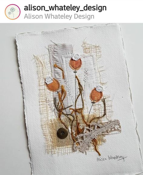 Alison Whateley, Textile Art Quilt, Freehand Machine Embroidery, Textile Art Embroidery, Abstract Embroidery, Fabric Postcards, Collage Art Projects, Fabric Cards, Free Motion Embroidery