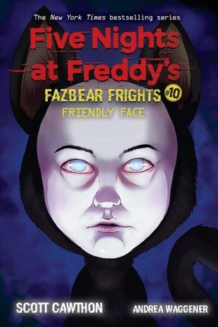 Fazbear Frights: Friendly Face | FNaF: The Novel Wiki | Fandom Fazbear Frights, Fnaf Book, Homecoming Queen, Scott Cawthon, Freddy Fazbear, Money Fast, Fast Money, Five Night, Five Nights At Freddy's