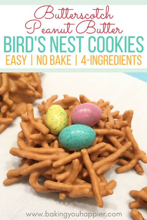 No Bake Bird Nest Cookies, Bird Nest Snack, Easter Nest Cookies, Easter Birds Nest Treats, Bird Nest Cookies, Butterscotch Peanut Butter, Birds Nests Recipe, Easter Birds Nest, Birds Nest Cookies