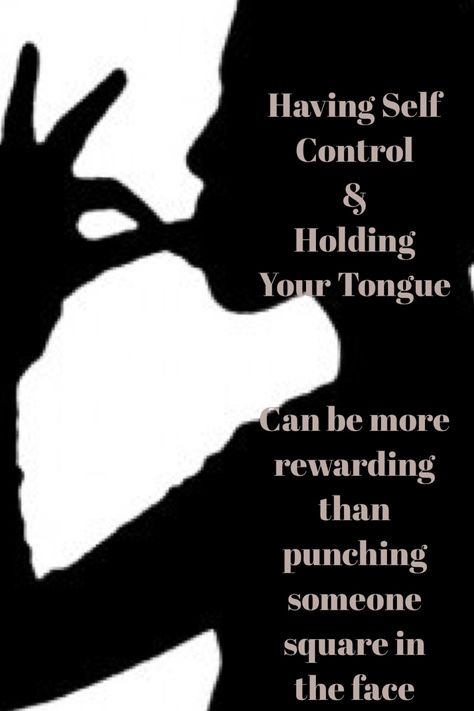 Hold your tongue even when it's so hard! Hold Your Tongue Quotes, Tongue Quote, Deep Photos, Wise Person, Dont Trust, Self Control, Hold You, Character Building, Peace On Earth