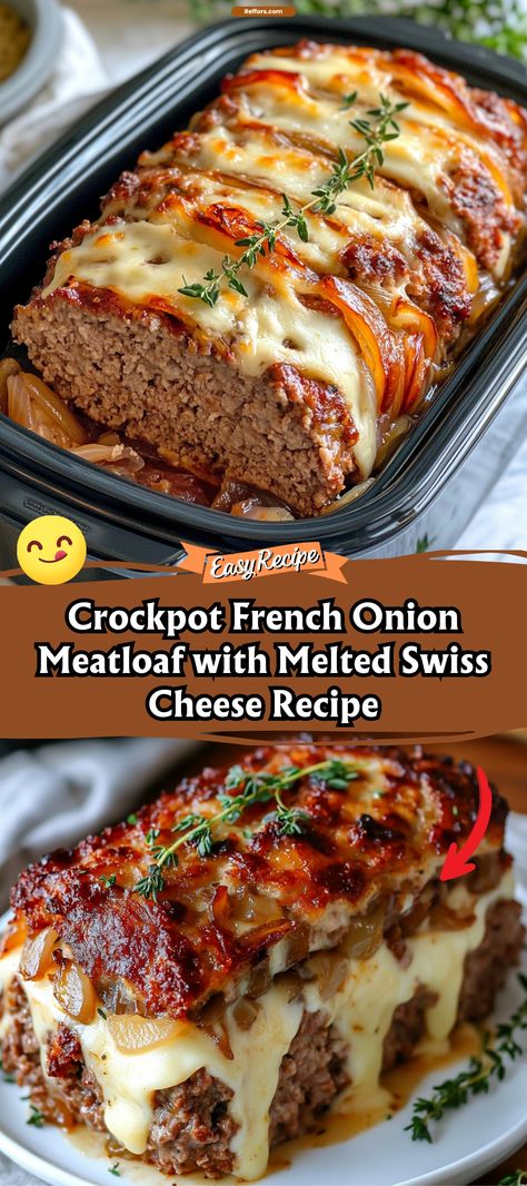 Meatloaf In A Crockpot Ground Beef, Meatloaf In Crockpot Slow Cooker, Crockpot French Onion Meatloaf With Melted Swiss Cheese, Crockpot French Onion Meatloaf, Meatloaf Soup, Meatloaf Crockpot, Crock Pot Meatloaf, Swiss Cheese Recipes, French Onion Meatloaf